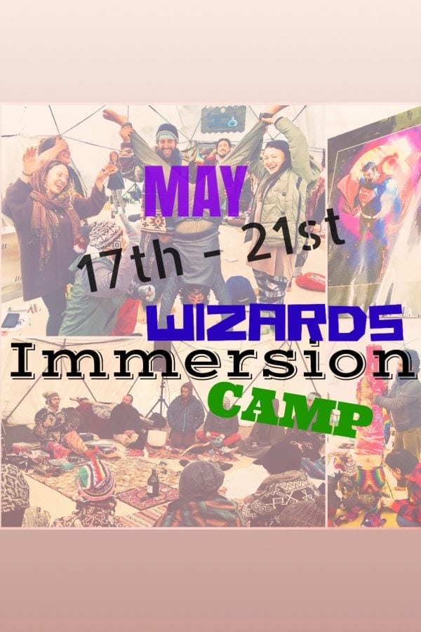 Wizard Immersion Camp ~ Botanical Ambassador Retreat